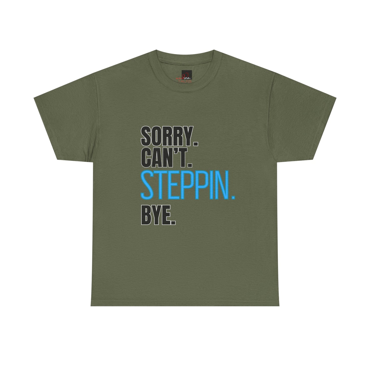 Sorry Can't Steppin Bye Dance Funny  Unisex Heavy Cotton T-Shirt