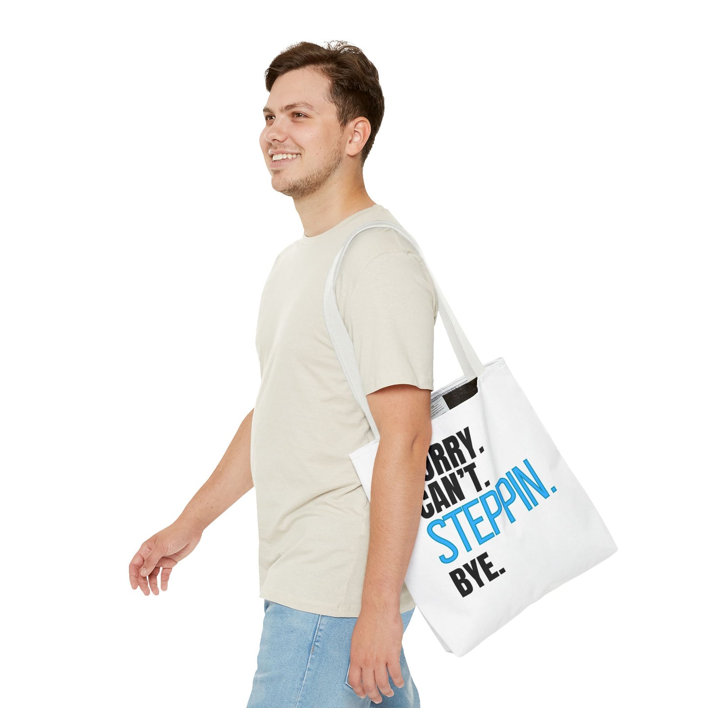 Dancers Tote Bag Sorry Can't Steppin Bye,
