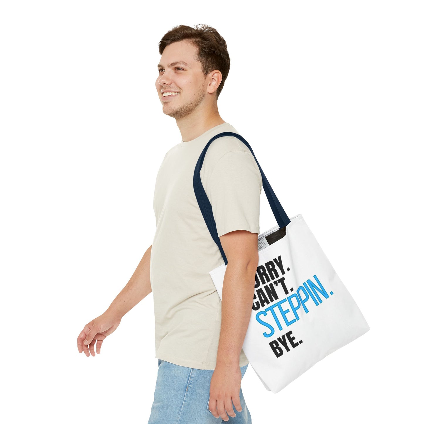 Dancers Tote Bag Sorry Can't Steppin Bye,