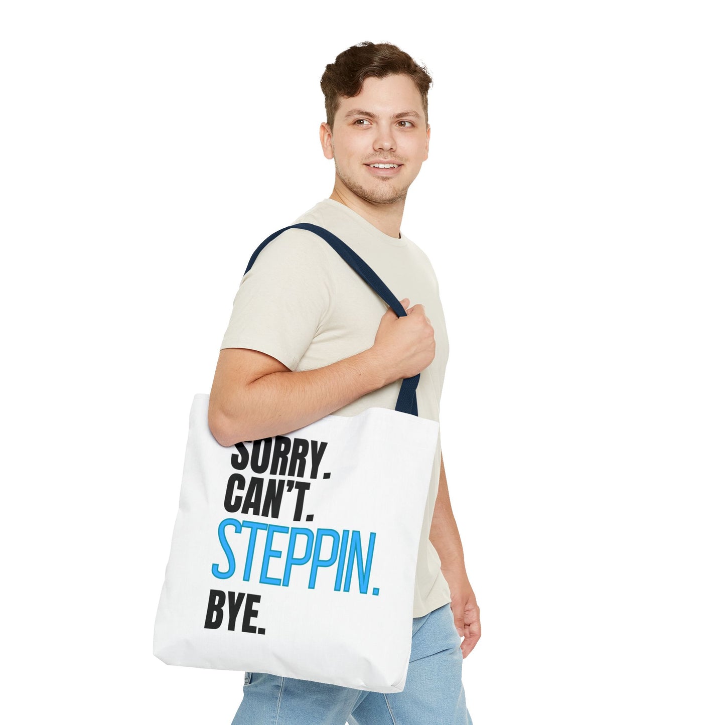 Dancers Tote Bag Sorry Can't Steppin Bye,