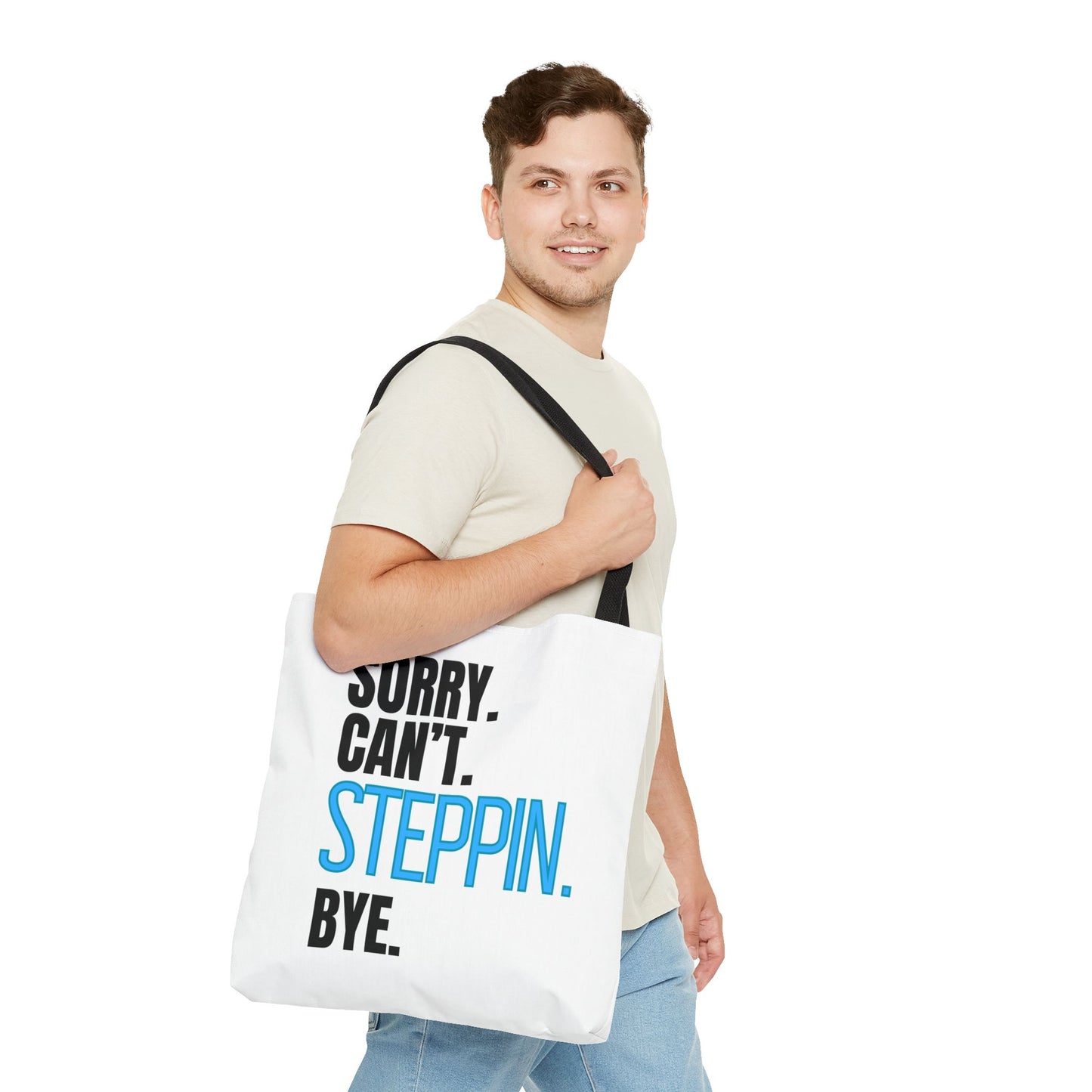 Dancers Tote Bag Sorry Can't Steppin Bye,